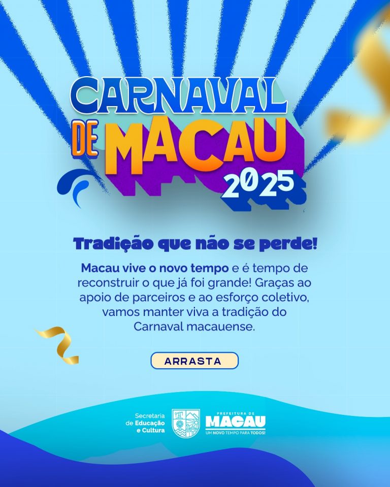 Transparência: Prefeitura de Macau lança novo formato do Carnaval mostrando gastos e parcerias