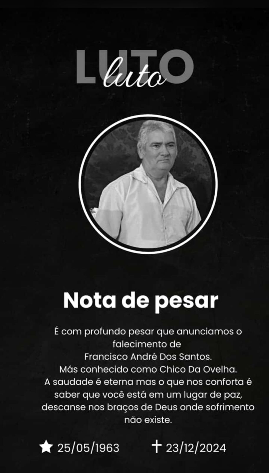 NOTA DE PESAR: É COM PROFUNDO PESAR QUE COMUNICAMOS O FALECIMENTO DE FRANCISCO ANDRÉ MAIS CONHECIDO COMO CHICO DA OVELHA